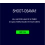 Shoot-Osama - přejít na detail produktu Shoot-Osama